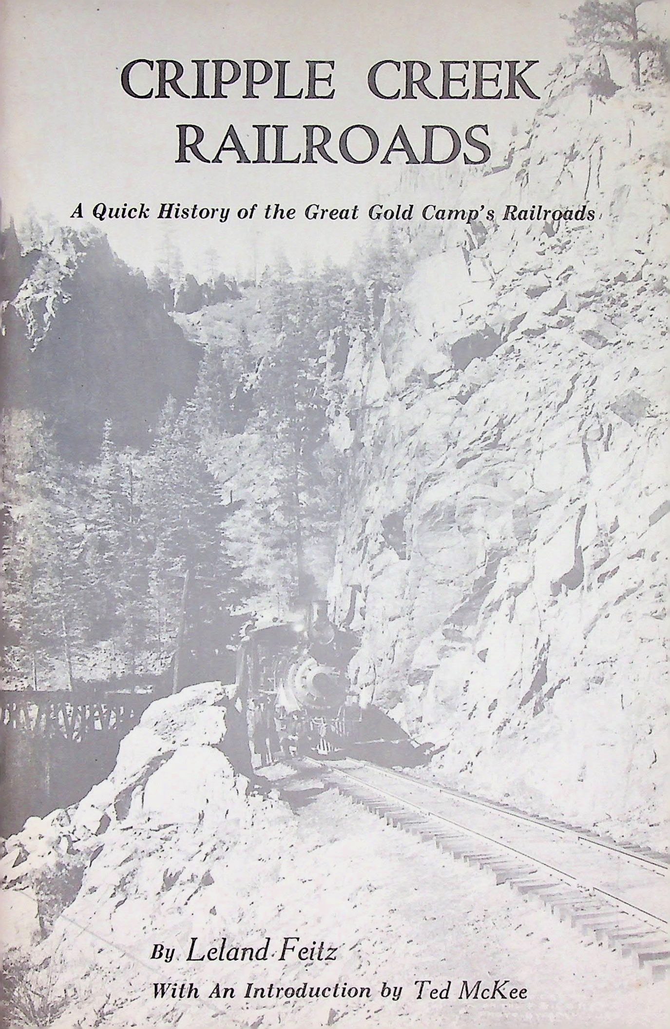 Cripple Creek Railroads: A Quick History of the Great Gold Camp's